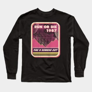 Run or Die Long Sleeve T-Shirt